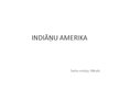 Prezentācija 'Indiāņu Amerika', 1.