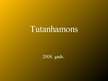 Prezentācija 'Tutanhamons', 1.