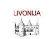 Prezentācija 'Livonija', 1.