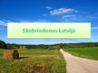 Prezentācija 'Ekobrīvdienas Latvijā', 1.