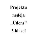 Konspekts 'Projektu nedēļa "Ūdens" 3.klasei', 1.