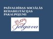 Prezentācija 'Rehabilitācija Jelgavā', 2.