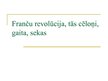 Prezentācija 'Franču revolūcija, tās cēloņi, gaita un sekas', 1.