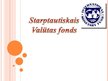 Prezentācija 'Starptautiskais valūtas fonds', 1.