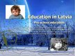 Prezentācija 'Education System in Latvia and Great Britain', 6.