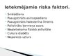 Prezentācija 'Veselības riska faktori', 3.