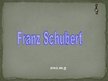 Prezentācija 'Franz Schubert - Šūberts', 1.