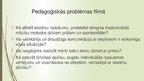 Prezentācija 'Pedagoģiskās problēmas Pītera Veira filmā "Mirušo dzejnieku biedrība« (1989)', 5.