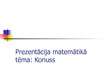 Prezentācija 'Konuss', 1.