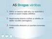 Prezentācija 'Klientu attiecību vadīšanas apskats AS "Drogas"', 4.