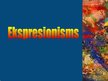 Prezentācija 'Ekspresionisms', 1.