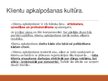 Prezentācija 'Klientu apkalpošanas kultūra un pamatprincipi', 3.