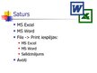 Prezentācija 'MS Word un Excel file print iespēju salīdzinājums', 2.