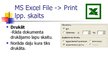 Prezentācija 'MS Word un Excel file print iespēju salīdzinājums', 7.