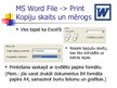 Prezentācija 'MS Word un Excel file print iespēju salīdzinājums', 12.