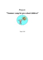 Konspekts 'Project: "Summer Camp for Pre-school Children"', 1.