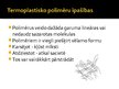 Prezentācija 'Termoplastiskie polimēri', 5.
