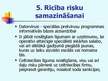 Prezentācija 'Riska vadības modeļa analīze uzņēmumā "Bāķis"', 14.