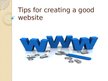 Prezentācija 'Tips for Creating a Good Website', 1.