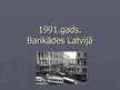 Prezentācija '1991.gada barikādes Latvijā', 1.