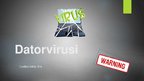 Prezentācija 'Datorvīrusi', 1.