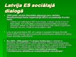 Prezentācija 'Brīvas darbaspēka kustības ievērošana. Sociālā dialoga attīstība ES valstīs', 21.