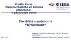 Prezentācija 'Sociālais uzņēmums "Ornandum"', 1.
