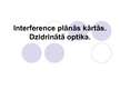 Prezentācija 'Interference plānās kārtās. Dzidrinātā optika', 1.
