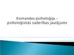 Referāts 'Komandas psiholoģija - psiholoģiskās saderības jautājums', 16.