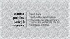 Prezentācija 'Sporta politika Latvijā', 3.