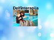 Prezentācija 'Delfīnterapija', 1.