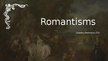 Prezentācija 'Romantisms', 1.