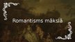 Prezentācija 'Romantisms', 5.