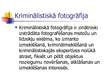 Prezentācija 'Foto, video un audio aparatūras izmantošana noziegumu atklāšanā un novēršanā', 3.