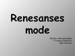 Prezentācija 'Renesanses mode', 1.