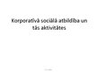 Prezentācija 'Korporatīvā sociālā atbildība un tās aktivitātes', 1.