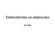 Prezentācija 'Elektrotehnika un elektronika', 1.