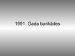 Prezentācija '1991.gada barikādes', 1.