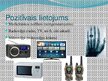 Prezentācija 'Elektromagnētisko viļņu lietošanas pozitīvās un negatīvās puses', 3.