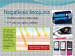 Prezentācija 'Elektromagnētisko viļņu lietošanas pozitīvās un negatīvās puses', 5.
