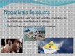 Prezentācija 'Elektromagnētisko viļņu lietošanas pozitīvās un negatīvās puses', 6.