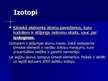 Prezentācija 'Radioaktivitātes atklāšana. Kodoldaļiņas - protoni un neitroni. Izotopi', 6.