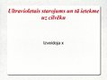 Prezentācija 'Ultravioletais starojums un tā ietekme uz cilvēka organismu', 1.