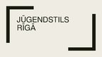 Prezentācija 'Jūgendstils Rīgā', 1.