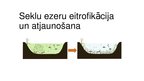 Prezentācija 'Seklu ezeru eitrofikācija un atjaunošana', 1.