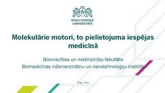 Prezentācija 'Molekulārie motori, to pielietojuma iespējas medicīnā', 1.
