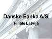 Prezentācija 'A/s "Danske Bank" filiāle Latvijā', 1.