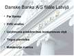 Prezentācija 'A/s "Danske Bank" filiāle Latvijā', 2.