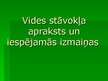 Prezentācija 'Vides stāvokļa apraksts un iespējamās izmaiņas', 1.