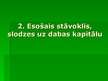 Prezentācija 'Vides stāvokļa apraksts un iespējamās izmaiņas', 8.